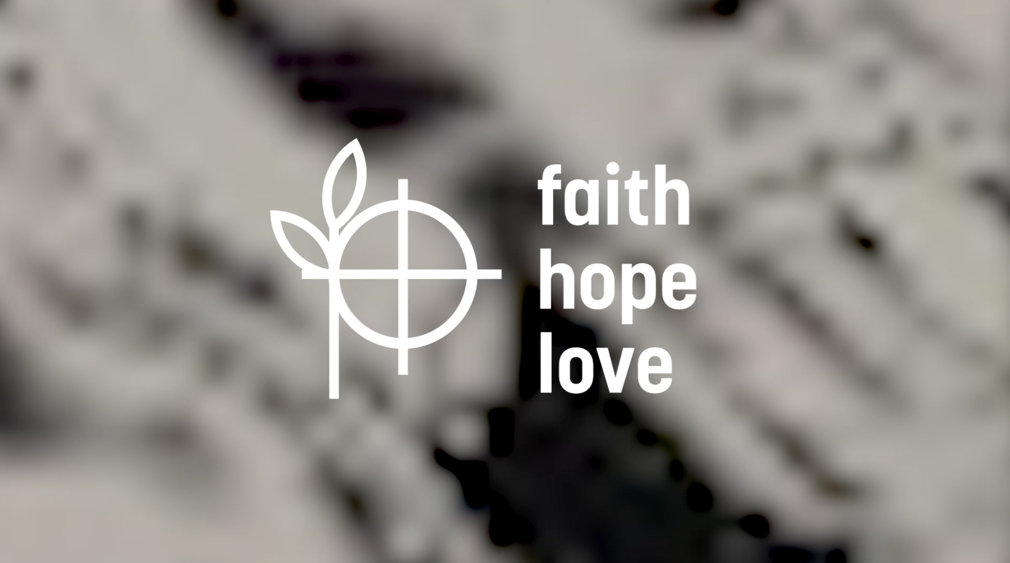 The Faith/ Hope/ Love Project